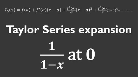 Mastering 1/1 x Taylor Series in Minutes