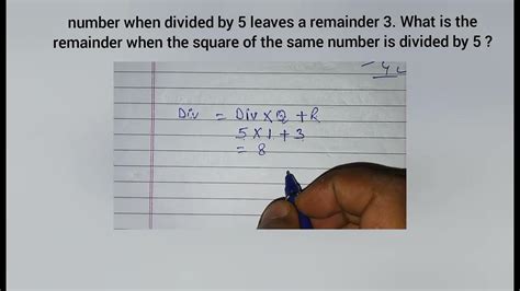 A Number When Divided By 5 Leaves A Remainder 3 What Is The Remainder When The Square Of The Same Number Is Divided By 5 1 1 2 2 3 3 4 4 Quora