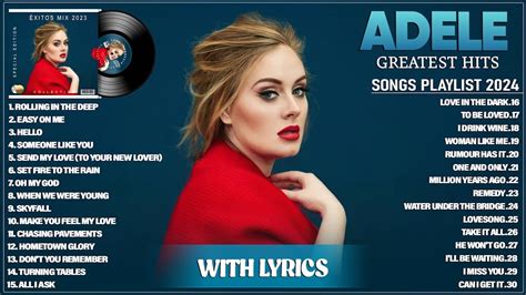 Adele Songs List: Top Hits Revealed
