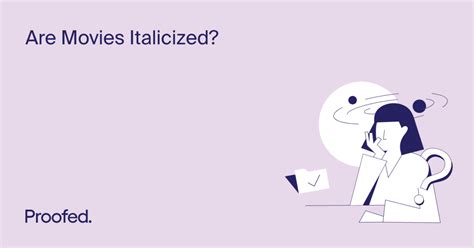 Are Movies Italicized in Writing? Find Out!