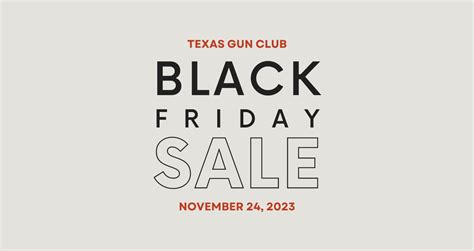 Black Friday Sale Texas Gun Club