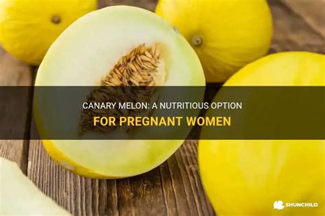 Canary Melon A Nutritious Option For Pregnant Women Shunchild