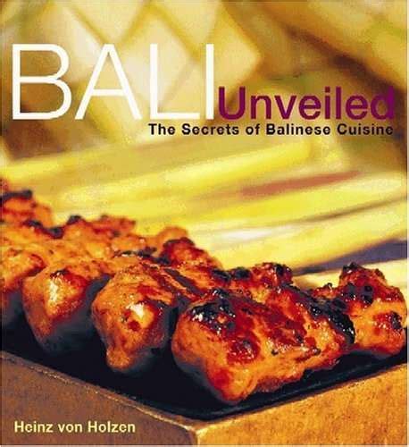 Cooking Food Amp Wine Bali Unveiled The Secrets Of Balinese Cuisine For Sale In Johannesburg