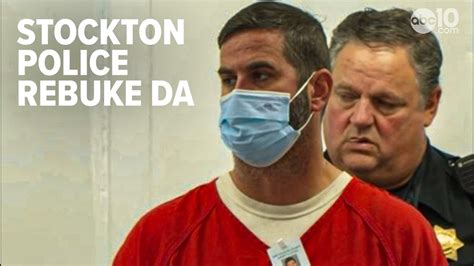 Da Says Stockton Police Department Need To Be Investigated Abc10 Com