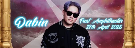 Dabin Tickets 27Th April Frost Amphitheater Dabin Tickets 27Th April Frost Amphitheater