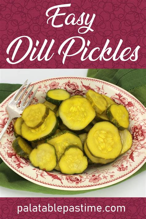 Easy Dill Pickles Palatable Pastime Palatable Pastime