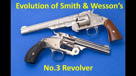Evolution Of Smith Wesson S No 3 Revolver