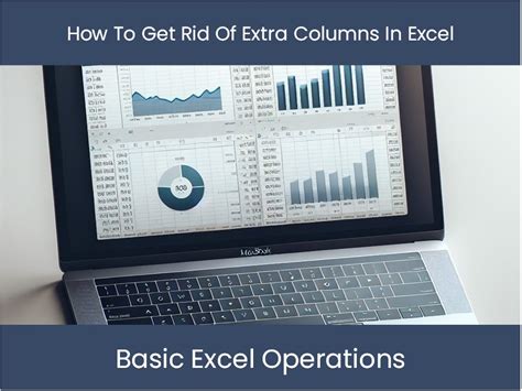 Excel Tutorial How To Get Rid Of Extra Columns In Excel