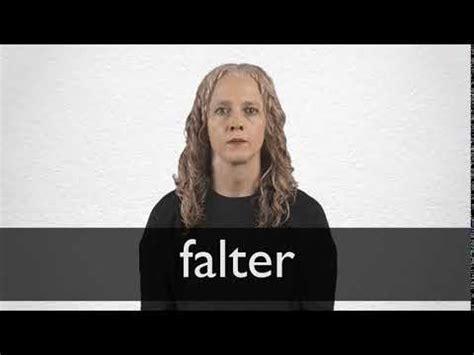 Falter Meaning Amp Translations Collins English Dictionary