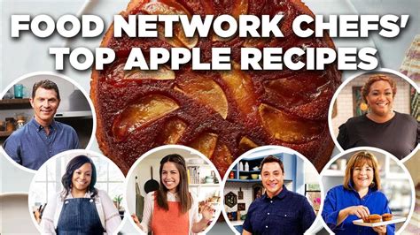 Food Network Chefs Amp 39 Top 15 Apple Recipe Videos Food Network Youtube Food Network Chefs Amp 39 Top 15 Apple Recipe Videos Food Network Youtube