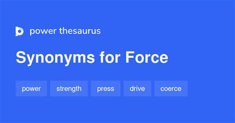 Force Synonyms 5 180 Similar Words Amp Phrases