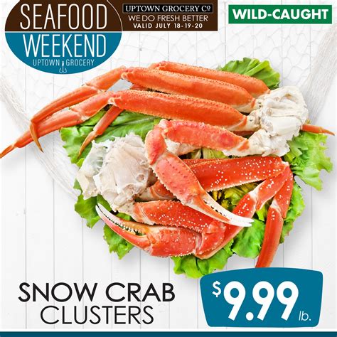 Get Hooked On Seafood This Weekend At Uptown Grocery Get Ready For Three Flavor Filled Day We Re Offering A Premium Seafood Selection You Won T Want To Miss Featuring Snow Crab Clusters Patagonian King Crab