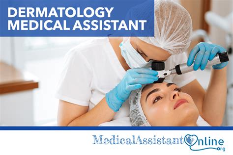 Guide To Becoming A Dermatology Medical Assistant