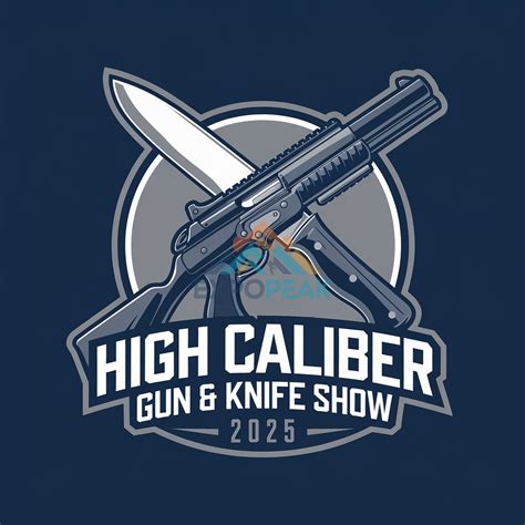 High Caliber Gun Amp Knife Show 2025 Expopeak Com High Caliber Gun Amp Knife Show 2025 Expopeak Com