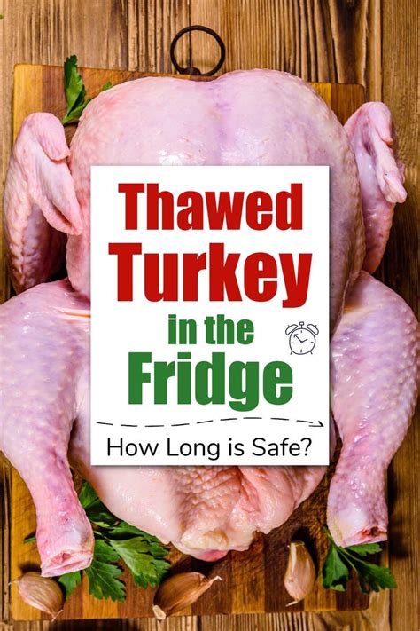 How Long Can A Thawed Turkey Stay In The Fridge