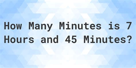 How-To Convert 7 Hours Into Minutes Simply