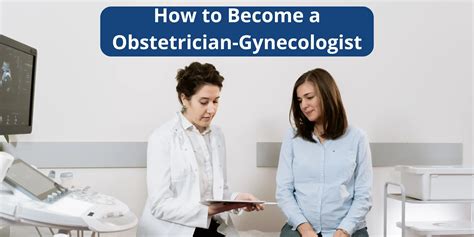 How To Become An Obstetrician And Gynecologist In 2023