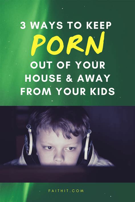 How To Keep Porn Out Of Your Home And Away From Your Kids Npr