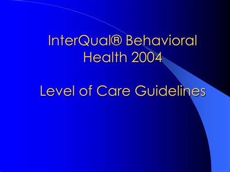 Interqual Behavioral Health Overview