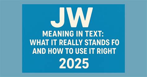 Jw Meaning In Text