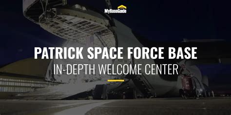 My Base Guide Patrick Afb Welcome Center Now Patrick Space Force Base