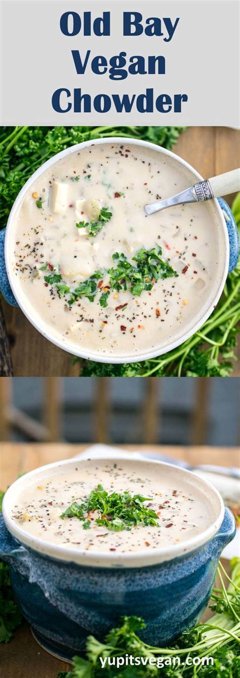 Old Bay Clamless Vegan Chowder Yup It S Vegan