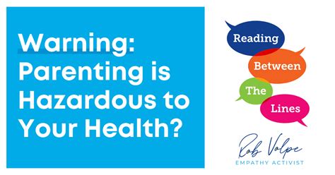 Parenting Is Hazardous To Your Health