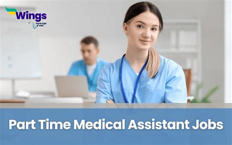 Uncover Lucrative Part Time Medical Assistant Positions Today