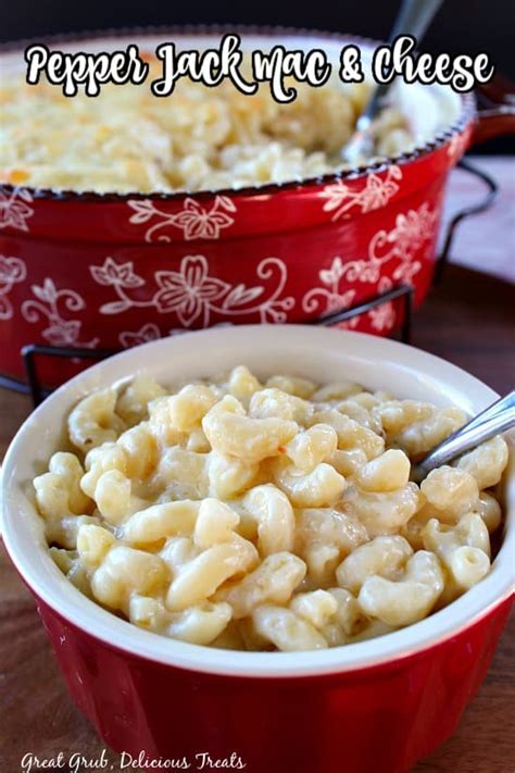 Pepper Jack Macaroni And Cheese Great Grub Delicious Treats