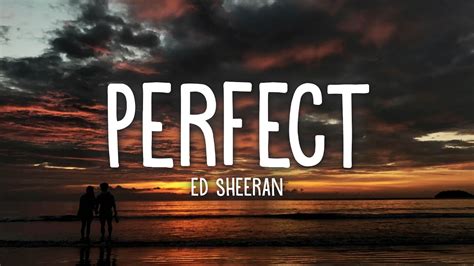 Perfect Ed Sheeran Lyrics Mix Lyrics Youtube Perfect Ed Sheeran Lyrics Mix Lyrics Youtube