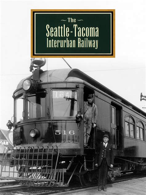 Prime Video The Seattle Tacoma Interurban Railway