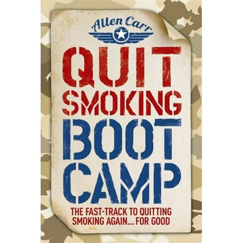 Quit Smoking Boot Camp The Fast Track To Quitting Smoking Again Quit Smoking Boot Camp The Fast Track To Quitting Smoking Again