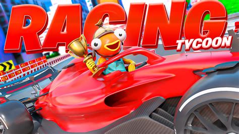 Racing Tycoon 7257 8984 1706 By Anzz Fortnite Creative Map Code