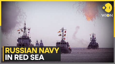 Red Sea Crisis Russian Warships Enters Red Sea Amid Houthi Attacks