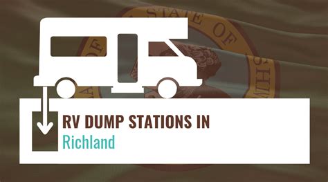 Rv Dump Stations In Richland Washington