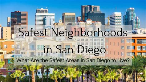 Safest Neighborhoods In San Diego What Are The Safest Areas In San Diego To Live