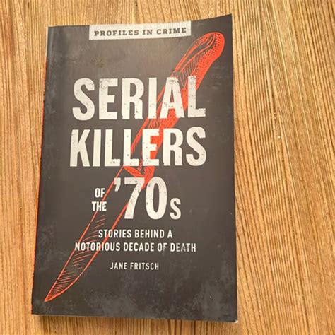 Serial Killers Of The Amp 39 70S By Jane Fritsch