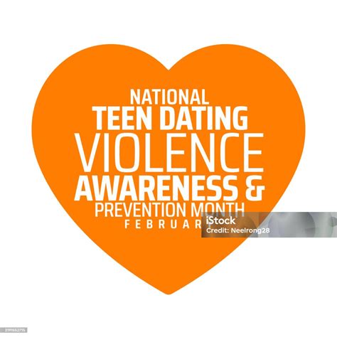 Teen Dating Violence Awareness Month Observed Every Year In February To
