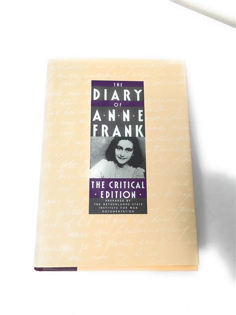 The Diary Of Anne Frank The Revised Critical Edition Anne Frank Arnold J Pomerans B M Mooyaart Doubleday Susan Massotty Harry Paape Gerrold Van Der Stroom David Barnouw H J J Hardy 9780385508476