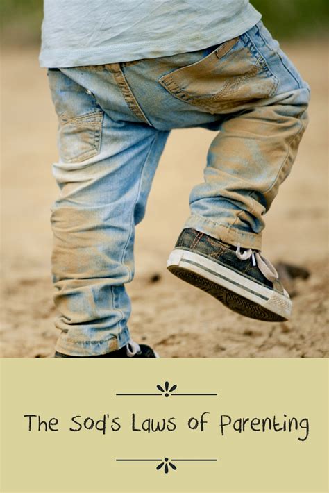 The Sods Laws Of Parenting