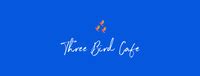 Three Bird Cafe Restaurants Bakery Food Amp Beverage Catering Pet
