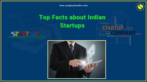 Uncovering The Top 10 Fascinating Facts About Indian Startups