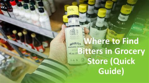 Where To Find Bitters In Grocery Store Quick Guide Where To Find Bitters In Grocery Store Quick Guide