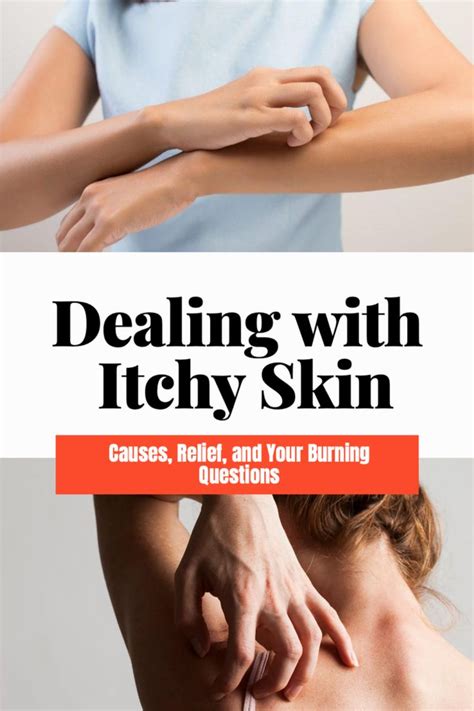 Why Am I Itchy Itchy Skin Causes And Relief